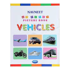 NAVNEET MY FIRST PICTURE BOOK VEHICLES