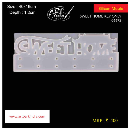 Artpark Silicon Mould Sweet Home key Holder